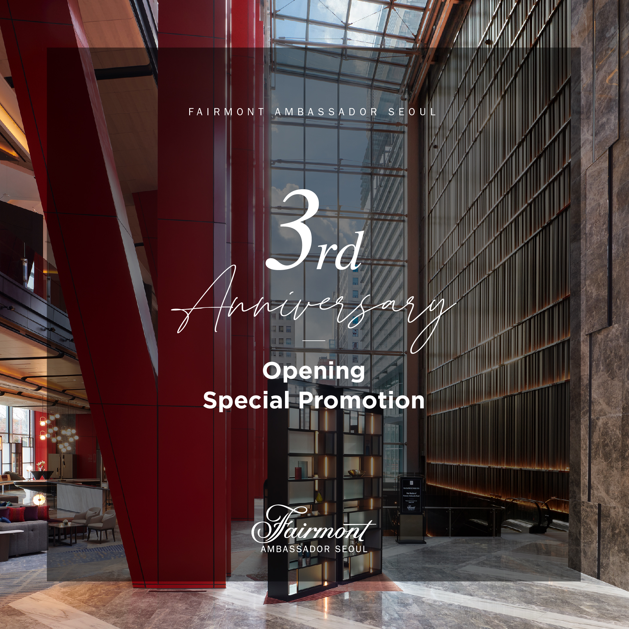 Fairmont Ambassador Seoul 3rd Anniversary, Special Promotion